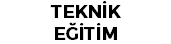 TEKNİK EĞİTİM